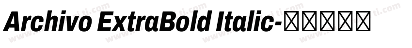 Archivo ExtraBold Italic字体转换